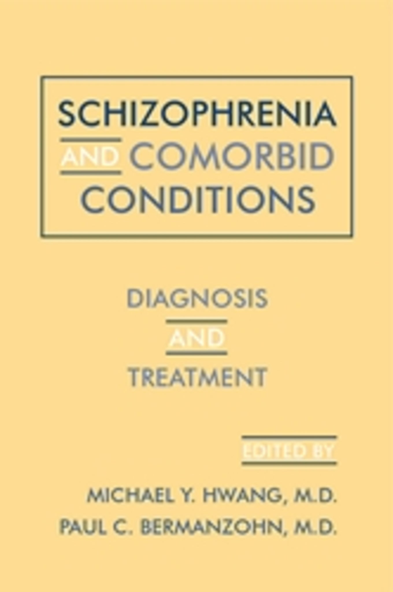 Cover image for Schizophrenia and Comorbid Conditions ISBN 9780880487719